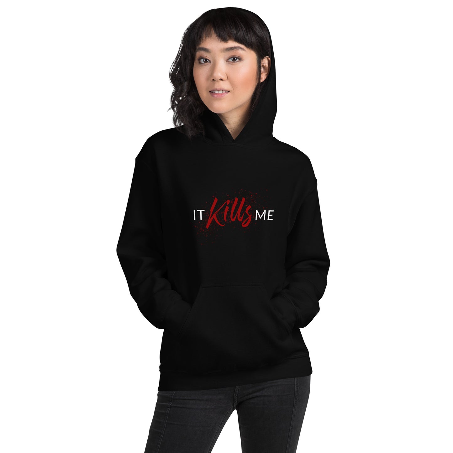 It Kills Me Hoodie - Betrayal Series