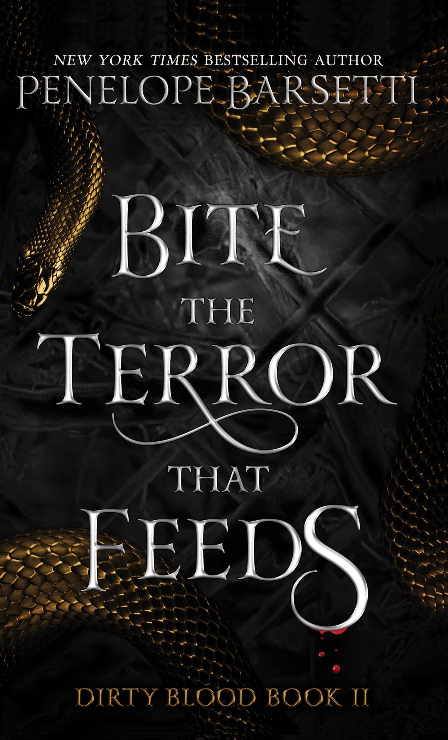 Bite The Terror That Feeds Signed Paperback - Dirty Blood #2