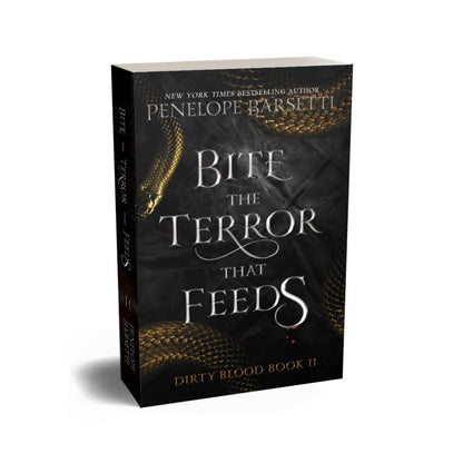 Bite The Terror That Feeds Signed Paperback - Dirty Blood #2